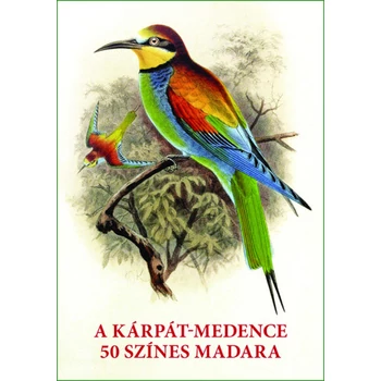 A Kárpát-medence 50 színes madara- Madarak egész oldalas képei és leírásai