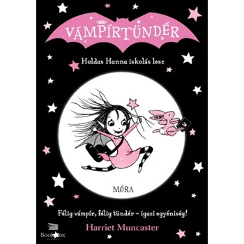 Holdas Hanna iskolás lesz- Vámpírtündér 1.