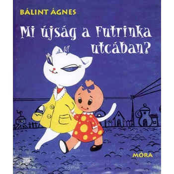 Mi újság a Futrinka utcában?