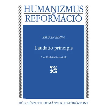 Laudatio principis- A wolfenbütteli corvinák