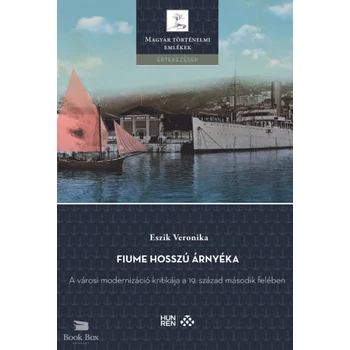 Fiume hosszú árnyéka - A városi modernizáció kritikája a 19. század második felében
