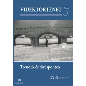 Vidéktörténet 5. - Trendek és töréspontok
