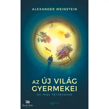 Az Új Világ gyermekei és más történetek