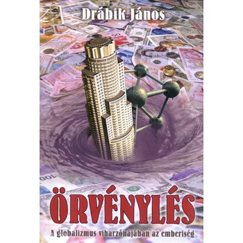 Örvénylés- A globalizmus viharzónájában az emberiség