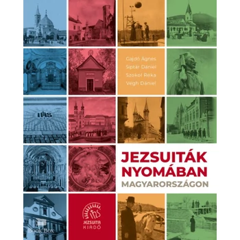 Jezsuiták nyomában Magyarországon