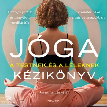 Jóga kézikönyv- A testnek és a léleknek