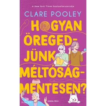 Hogyan öregedjünk méltóságmentesen?