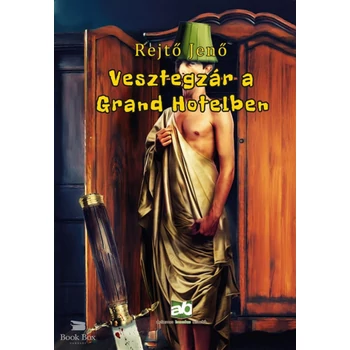 Vesztegzár a Grand Hotelben