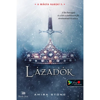 Lázadók- A mágia rabjai 3.
