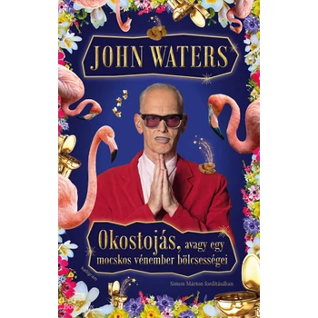 Okostojás, avagy egy mocskos vénember bölcsességei