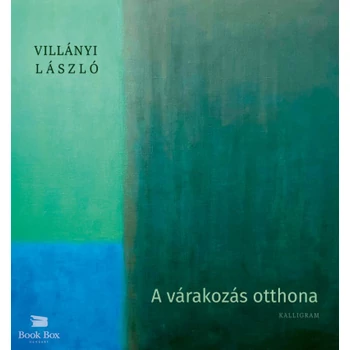 A várakozás otthona