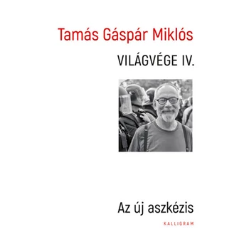 Világvége IV.- Az új aszkézis