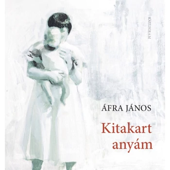 Kitakart anyám