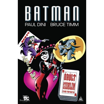 Batman - Őrült szerelem és más történetek