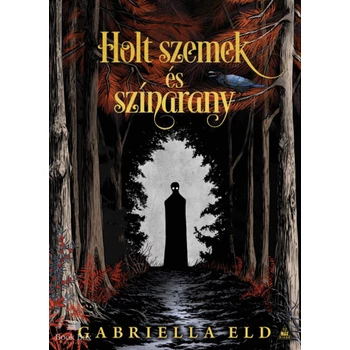 Holt szemek és színarany