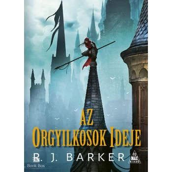 Az orgyilkosok ideje- A megsebzett birodalom-trilógia I.