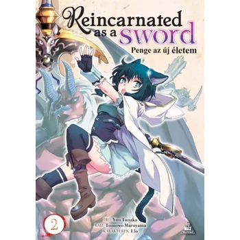Reincarnated as a Sword- Penge az új életem 2.