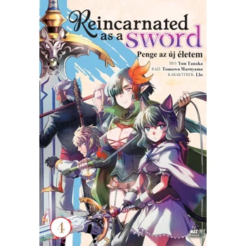 Reincarnated as a Sword 4.- Penge az új életem 4.