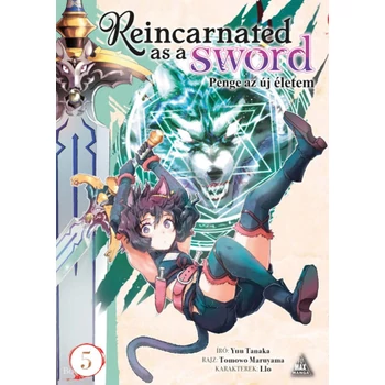 Reincarnated as a Sword 5.- Penge az új életem 5.