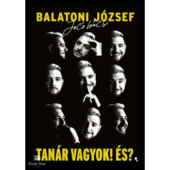 Tanár vagyok! És?