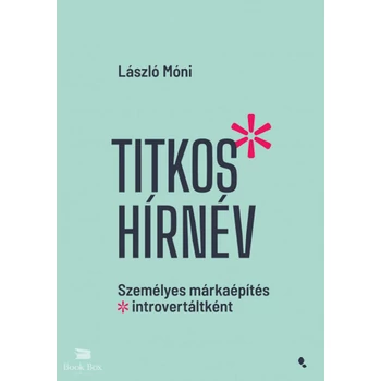 Titkos hírnév- Személyes márkaépítés introvertáltként