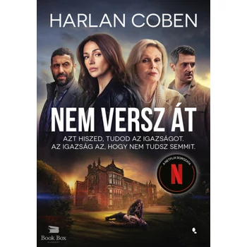Nem versz át- Azt hiszed, tudod az igazságot. Az igazság az, hogy nem tudsz semmit