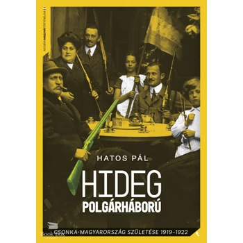 Hideg polgárháború- Csonka-Magyarország születése 1919-1922