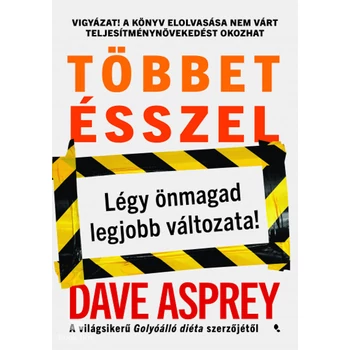 Többet ésszel- Légy önmagad legjobb változata!