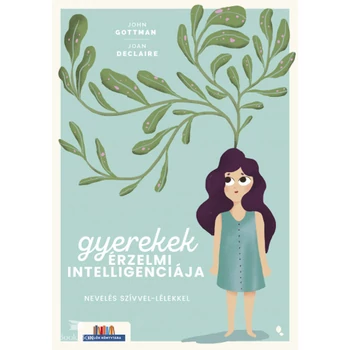 Gyerekek érzelmi intelligenciája- Nevelés szívvel-lélekkel