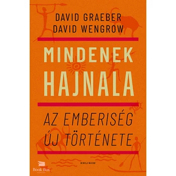 Mindenek hajnala- Az emberiség új története