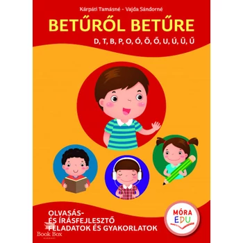 Betűről betűre 1. kötet - Speciális olvasás- és írásfejlesztő gyakorlatok
