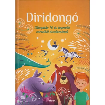 Diridongó- Válogatás 70 év legszebb verseiből óvodásoknak