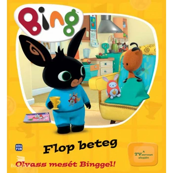 Bing - Flop beteg- Olvass mesét Binggel!