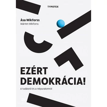 Ezért demokrácia!- A tudásról és a népuralomról