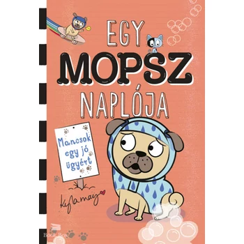 Egy mopsz naplója - Mancsok egy jó ügyért