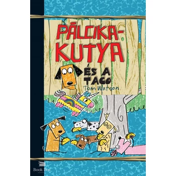 Pálcikakutya és a taco