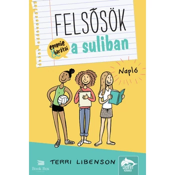 Felsősök a suliban - Napló