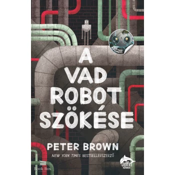 A vad robot elszabadul