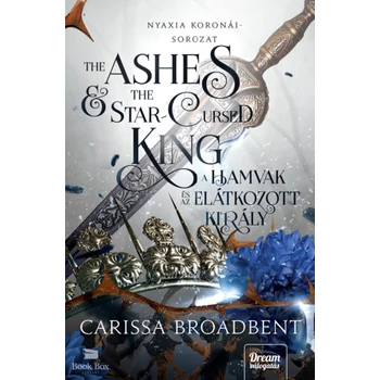 The Ashes and the Star-Cursed King - A hamvak és az elátkozott király- (Különleges kiadás)