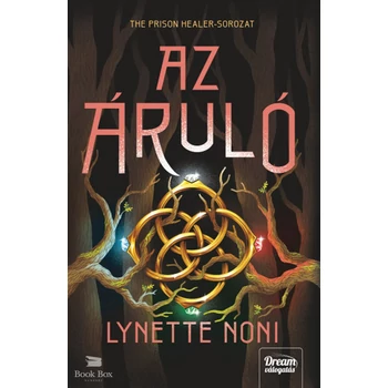Az áruló- The Prison Healer-sorozat 3. rész