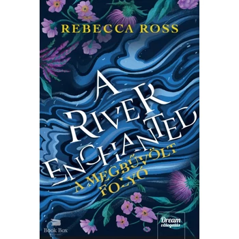 A River Enchanted - A megbűvölt folyó