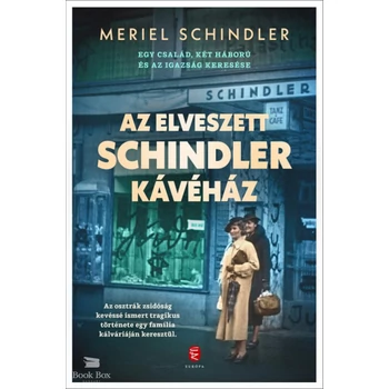 Az elveszett Schindler kávéház- Egy család, két háború és az igazság keresése
