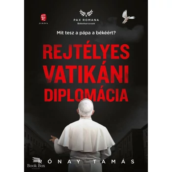 Rejtélyes vatikáni diplomácia- Mit tesz a pápa a békéért?