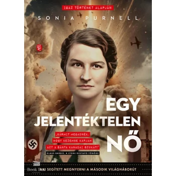 Egy jelentéktelen nő- Aki segített megnyerni a második világháborút