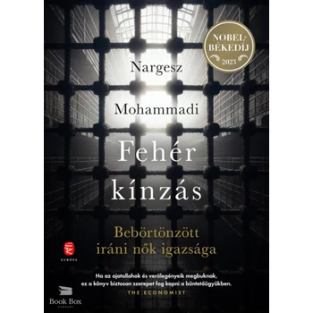 Fehér kínzás- Bebörtönzött iráni nők igazsága