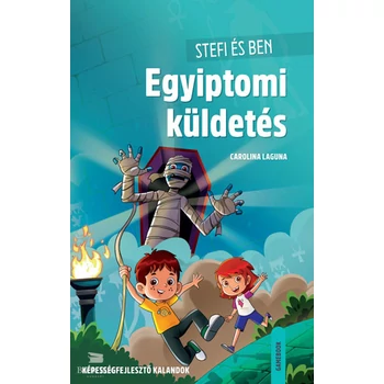 Stefi és Ben - Egyiptomi küldetés- Képességfejlesztő kalandok