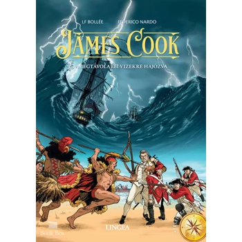 James Cook 2. - A legtávolabbi vizekre hajózva