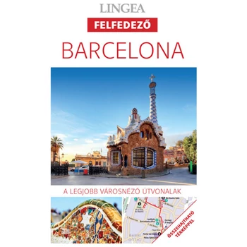 Barcelona, 3. kiadás- A legjobb városnéző útvonalak