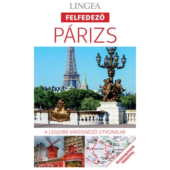 Párizs, 2. kiadás- A legjobb városnéző útvonalak