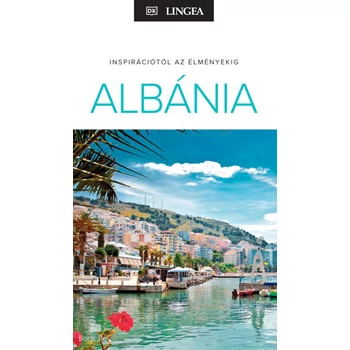 Albánia- Inspirációtól az élményekig